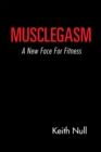 Image for Musclegasm: A New Face for Fitness