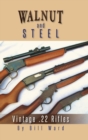 Image for Walnut and Steel : Vintage .22 Rifles