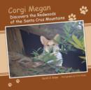 Image for Corgi Megan Discovers the Redwoods of the Santa Cruz Mountains