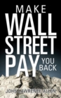 Image for Make Wall Street Pay You Back