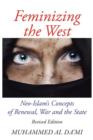 Image for Feminizing the West : Neo-Islam&#39;s Concepts of Renewal, War and the State