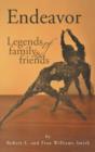 Image for Endeavor : Legends of Family and Friends