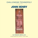 Image for Challenging Technopoly: The Vision of John Henry