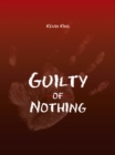 Image for Guilty of Nothing