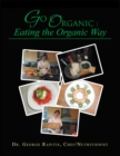Image for Go Organic: Eating the Organic Way