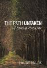Image for The Path Untaken : A Story of Lost Love