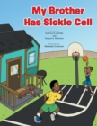Image for My Brother Has Sickle Cell.