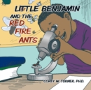 Image for Little Benjamin and the Red Fire Ants