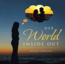 Image for Her World Inside Out