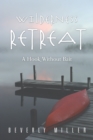 Image for Wilderness  Retreat: A Hook Without Bait
