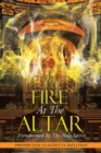 Image for Fire at the Altar: Transformed by the Holy Spirit