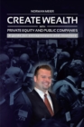 Image for Create Wealth with Private Equity and Public Companies