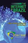 Image for The Internet in Brazil : Origins, Strategy, Development, and Governance