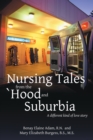 Image for Nursing Tales from the &#39;Hood and Suburbia: A Different Kind of Love Story