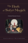 Image for Book of Satyr Magick: Otherkin Shamanic Sorcery