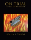Image for On Trial : a Test of My Faith