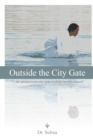 Image for Outside the City Gate: &amp;quot;... the Spiritual Awakening of the Lgbtq Christian Church&amp;quot;