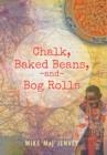 Image for Chalk, Baked Beans, and Bog Rolls