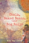 Image for Chalk, Baked Beans, and Bog Rolls