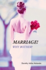 Image for Marriage! Why Bother?