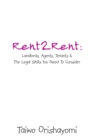 Image for Rent2rent: Landlords, Agents, Tenants &amp; the Legal Skills You Need to Consider
