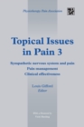 Image for Topical issues in pain3,: Sympathetic nervous system and pain, pain management, clinical effectiveness