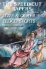 Image for The Speedicut Papers : Book 2 (1848-1857): Love &amp; Other Blood Sports