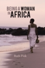 Image for Being a Woman in Africa