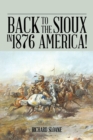 Image for Back to the Sioux in 1876 America!