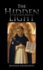 Image for The hidden light  : a life of Saint Dominic