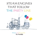 Image for Steam Engines That Follow the Party Line