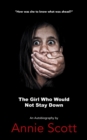 Image for Girl Who Would Not Stay Down