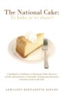 Image for The national cake  : to bake or to share