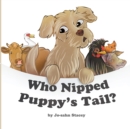 Image for Who Nipped Puppy&#39;s Tail?