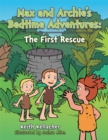 Image for Max and Archie&#39;s Bedtime Adventures: The First Rescue
