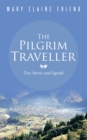 Image for Pilgrim Traveller: True Stories and Legends