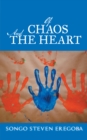 Image for Of Chaos and the Heart