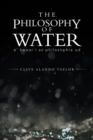 Image for Philosophy of Water: E&#39; Kwear I as Philosophia Ud