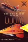 Image for One Way Ticket to Your Doom