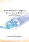 Image for A Brief History of Physical Education in India (New Edition)