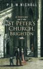 Image for A History of St Peter&#39;s Church, Brighton
