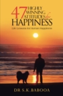 Image for 47 Highly Winning Attitudes for Happiness: Life Lessons for Human Happiness