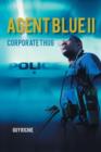 Image for Agent Blue II : Corporate Thug