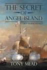 Image for The Secret of Angel Island : Lt. Ben Burrows R.N