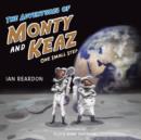 Image for The adventures of Monty and Keaz  : one small step