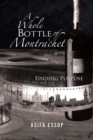 Image for Whole Bottle of Montrachet: Finding Purpose