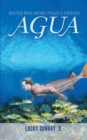 Image for Agua: Water Was More Than a Friend
