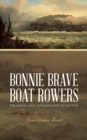 Image for Bonnie Brave Boat Rowers: The Heroes, Seers and Songsters of the Tyne