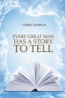 Image for Every great man has a story to tell