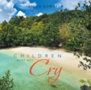 Image for Children Must Not Cry